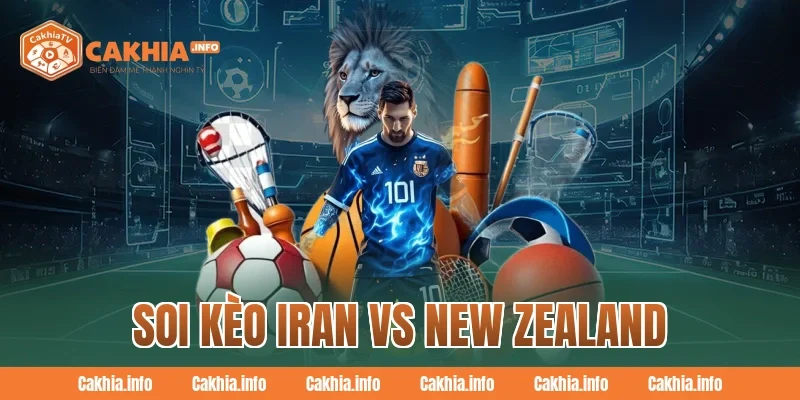 Soi Kèo Iran Vs New Zealand